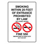 Alaska SMOKING WITHIN 20 FEET Sign NHEP-32889-Alaska