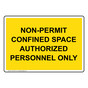 Non-Permit Confined Space Authorized Sign NHE-25127