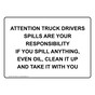 Attention Truck Drivers Spills Are Your Responsibility Sign NHE-31964