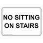 No Sitting On Stairs Sign NHE-33340