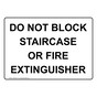 DO NOT BLOCK STAIRCASE OR FIRE EXTINGUISHER Sign NHE-50331
