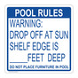 Pool Rules Warning: Drop Off At Sun Shelf Edge Sign CS907320