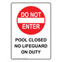 Portrait Pool Closed No Lifeguard On Duty Sign With Symbol NHEP-34682