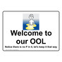 Welcome To Our Ool Notice There Is No P In It Sign NHE-15089