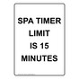 Portrait Spa Timer Limit Is 15 Minutes Sign NHEP-17389