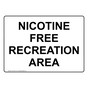 Nicotine Free Recreation Area Sign NHE-39112