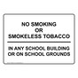 No Smoking Or Smokeless Tobacco In Any School Sign NHE-6962