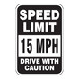 Reflective Speed Limit 15 MPH Drive With Caution Sign CS869627
