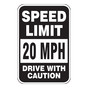 Reflective Speed Limit 20 MPH Drive With Caution Sign CS937795