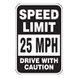 Reflective Speed Limit 25 MPH Drive With Caution Sign CS958759