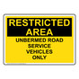 Unbermed Road Service Vehicles Only Sign NHE-39107_BYLW
