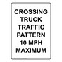 Portrait Crossing Truck Traffic Pattern 10 Mph Maximum Sign NHEP-26840