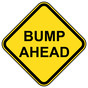 Bump Ahead Sign for Traffic Control NHE-17497