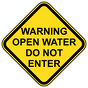 Warning Open Water Do Not Enter Sign NHE-17537