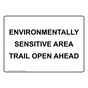 Environmentally Sensitive Area Trail Open Ahead Sign NHE-33352