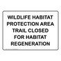 Wildlife Habitat Protection Area Trail Closed Sign NHE-33737
