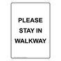 Portrait Please Stay In Walkway Sign NHEP-36609