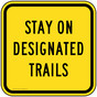 Stay On Designated Trails Sign PKE-17006