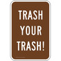 Trash Your Trash! Sign for Recreation PKE-17554