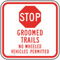 Groomed Trails No Wheeled Vehicles Permitted Sign PKE-17558