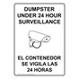 Dumpster Under 24 Hour Surveillance Bilingual Sign NHB-14525