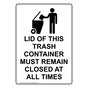 Lid Of Trash Container Remain Closed Sign NHEP-14513