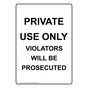 Private Use Only Violators Prosecuted Sign NHEP-14518
