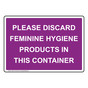 Please Discard Feminine Hygiene Products Sign NHE-37170_PRP