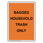 Portrait Bagged Household Trash Only Sign NHEP-34358_ORNG