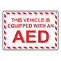 This Vehicle Is Equipped With An AED Sign NHE-14347