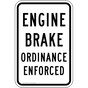Engine Brake Ordinance Enforced Sign PKE-18692