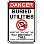 Danger Buried Utilities Call Before Digging Sign NHE-16837