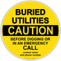 Caution Buried Utilities Call Before Digging Sign NHE-16839