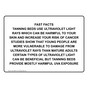 FAST FACTS TANNING BEDS USE ULTRAVIOLET LIGHT Sign NHE-50680