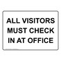 All Visitors Must Check In At Office Sign NHE-34766