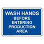 Wash Hands Before Entering Production Area Sign NHE-13161