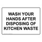 Wash Your Hands After Disposing Of Kitchen Waste Sign