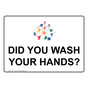 Did You Wash Your Hands? Sign NHE-15910