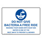 Do Not Give Bacteria A Free Ride Wash Sign NHE-26641