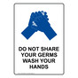 Portrait Do Not Share Your Germs Sign With Symbol NHEP-26628