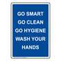 Portrait Go Smart Go Clean Go Hygiene Wash Your Hands Sign NHEP-26711