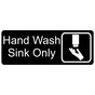 Black Engraved Hand Wash Sink Only Sign with Symbol EGRE-367-SYM_White_on_Black