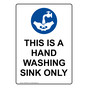 This Is A Hand Washing Sink Only Sign NHEP-9596