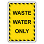 Portrait Waste Water Only Sign NHEP-35699_YBSTR