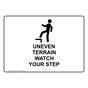 Uneven Terrain Watch Your Step Sign With Symbol NHE-28331