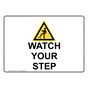 Watch Your Step Sign With Symbol NHE-28410
