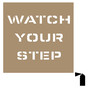Watch Your Step Stencil for Industrial Notices NHE-19062