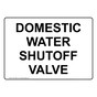 Domestic Water Shutoff Valve Sign NHE-36661