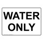 Water Only Sign NHE-36794