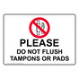 Please Do Not Flush Tampons Or Pads Sign NHE-15889